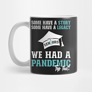 We Had A Pandemic | White and Blue Text Funny 2021 Senior Mug